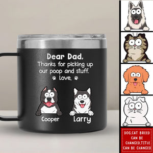 Thanks For Being My Human Servant - Dog Personalized Custom 14oz Stainless Steel Tumbler With Handle - Gift For Pet Owners, Pet Lovers