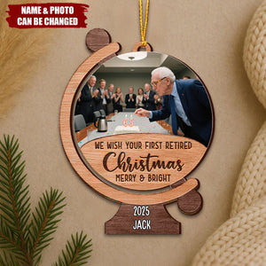 We Wish Your First Retired Christmas Merry & Bright, Personalized Custom Wood Ornament