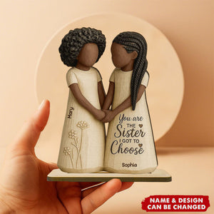 African American Besties You Are The Sister Personalized Standing Wooden Plaque