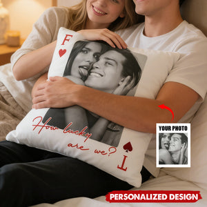King & Queen Of Heart Lucky Us - Personalized Couples Photo Pillow