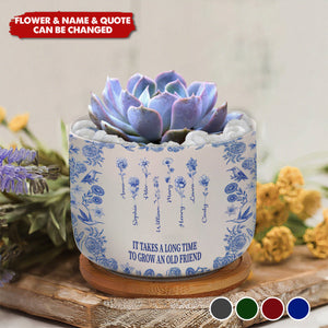 Toile De Jouy Birth Flower Grow An Old Friend - Personalized Ceramic Plant Pot