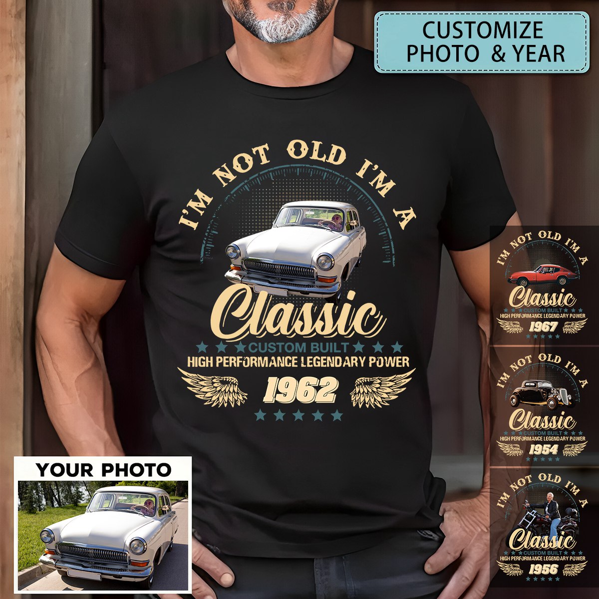Custom Car Photo Shirt - Personalized I'm Not Old Shirt, Gift For Dad