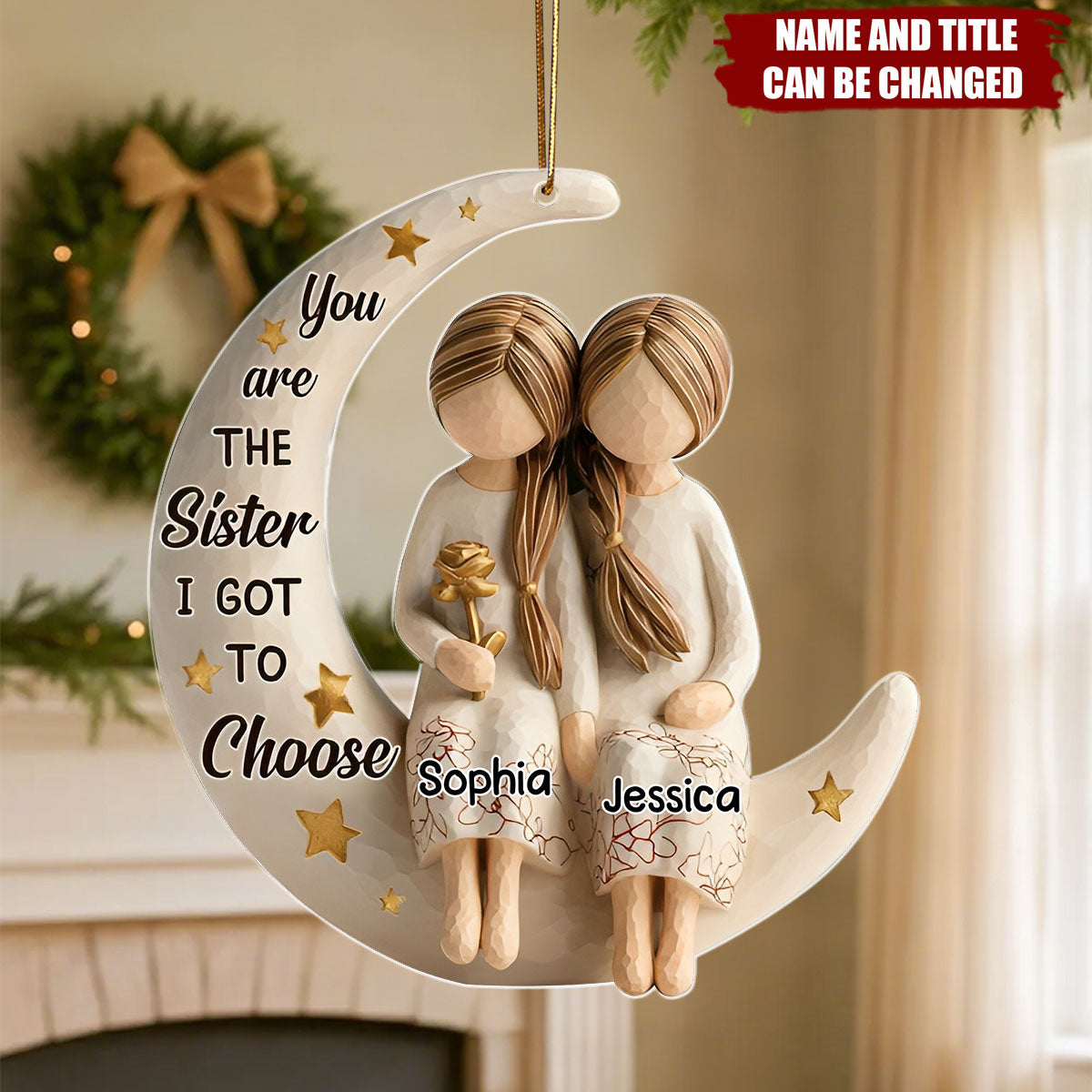 You Are The Sister I Got To Choose - Personalized Christmas Acrylic Ornament